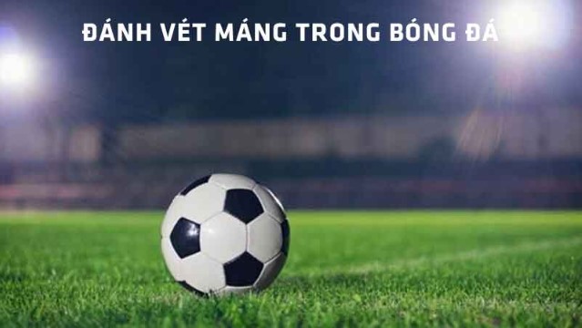 Chọn cược nhiều kèo cách đánh vét máng trong cược banh hiệu quả